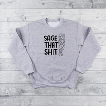 Load image into Gallery viewer, Sage That Sh*t