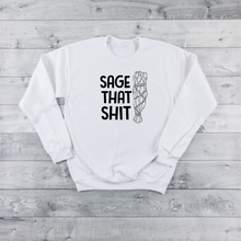 Load image into Gallery viewer, Sage That Sh*t