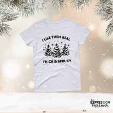 Load image into Gallery viewer, Christmas | I Like Them Real Thick & Sprucy