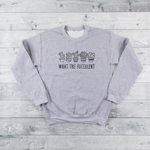 Load image into Gallery viewer, What the Fucculent