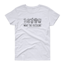 Load image into Gallery viewer, What the Fucculent