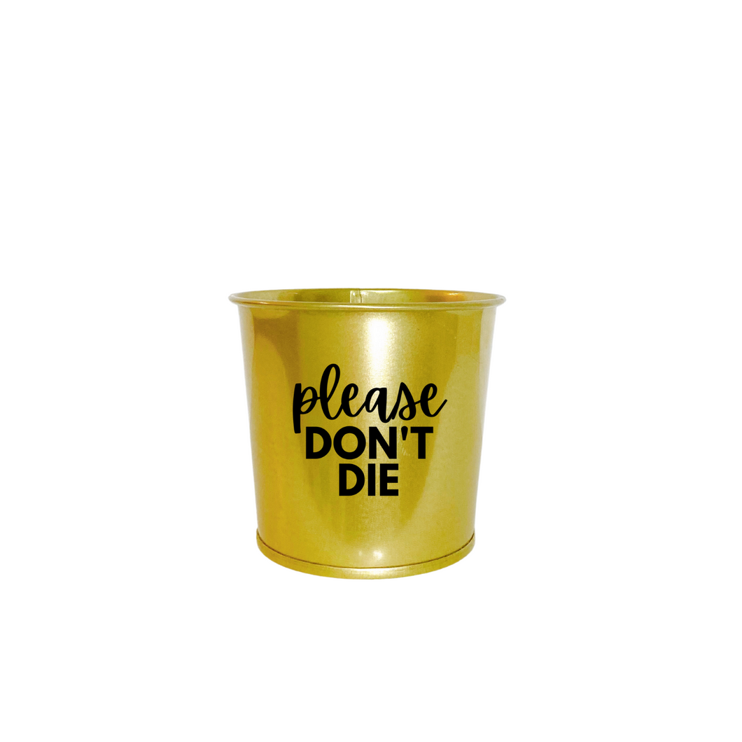 Planter | Please Don't Die