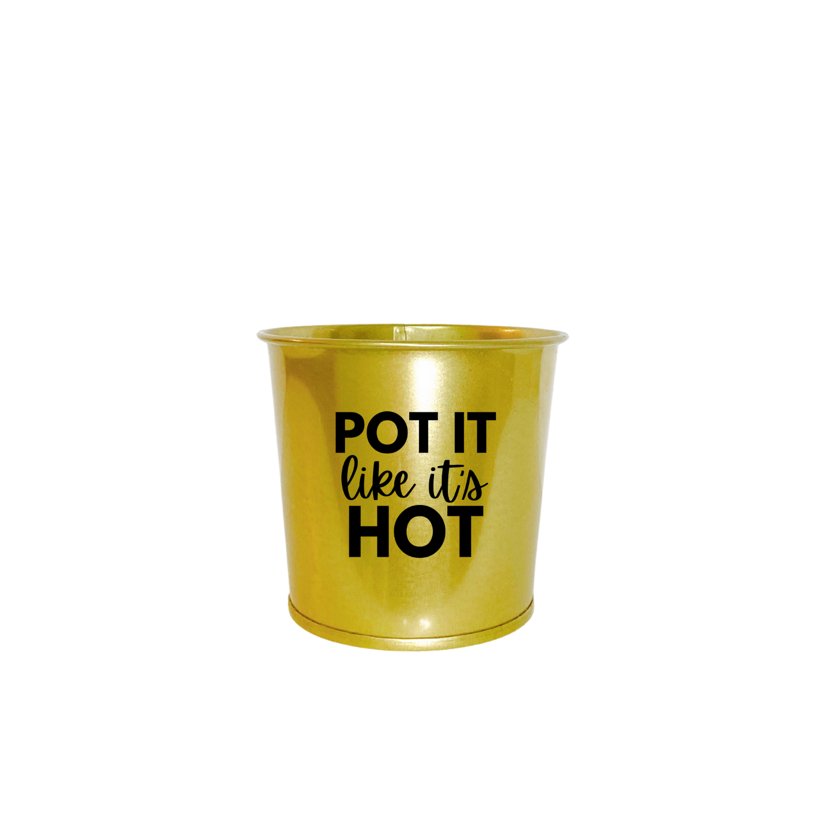 pot it like it's hot planter Planter